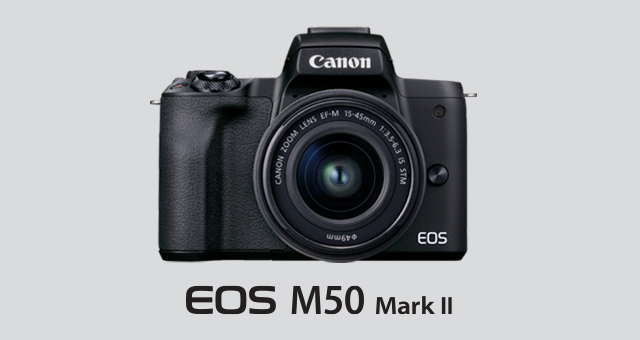 EOS M50 Mark II – aparat dla twórców treści