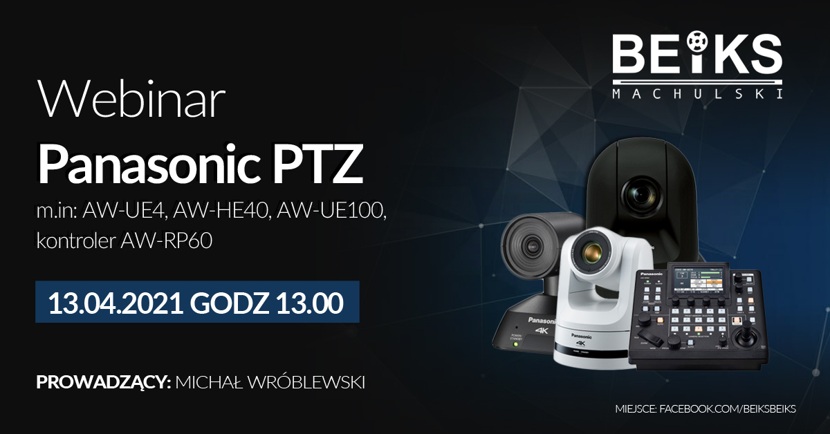 Firma BEIKS przy współpracy z Panasonic serdecznie zaprasza na webinar poświęcony zintegrowanym systemom kamer Panasonic PTZ.