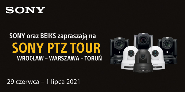 Sony PTZ Tour – Wracamy do spotkań na żywo z udziałem publiczności! – OGLĄDAJ NA ŻYWO