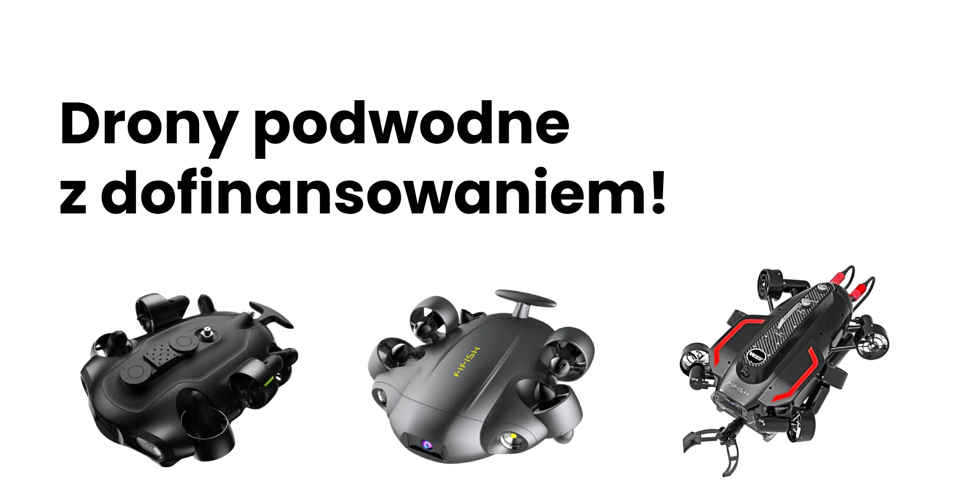 Drony podwodne z dofinansowaniem!